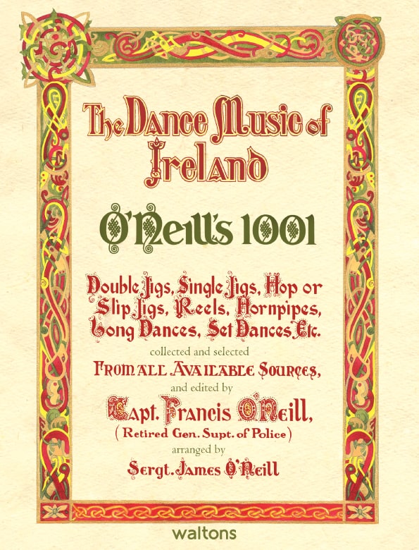 O'Neill's 1001: The Dance Music of Ireland – Waltons Irish Music