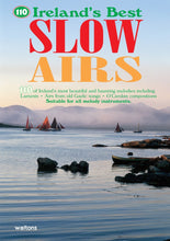 Load image into Gallery viewer, 110 Ireland's Best Slow Airs Book / Book & CD