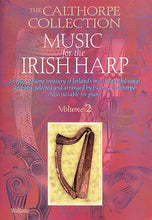 Load image into Gallery viewer, The Calthorpe Collection: Music for the Irish Harp | Vol 2