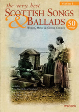 Load image into Gallery viewer, The Very Best Scottish Songs & Ballads | Vol 1 (Lyrics Melody Chords)