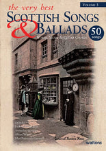 Load image into Gallery viewer, The Very Best Scottish Songs & Ballads | Vol 3 (Lyrics Melody Chords)
