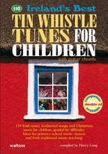 Load image into Gallery viewer, 110 Ireland's Best Tin Whistle Tunes for Children