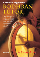 Load image into Gallery viewer, Absolute Beginners Bodhrán Tutor