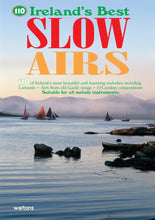 Load image into Gallery viewer, 110 Ireland&#39;s Best Slow Airs Book / Book &amp; CD
