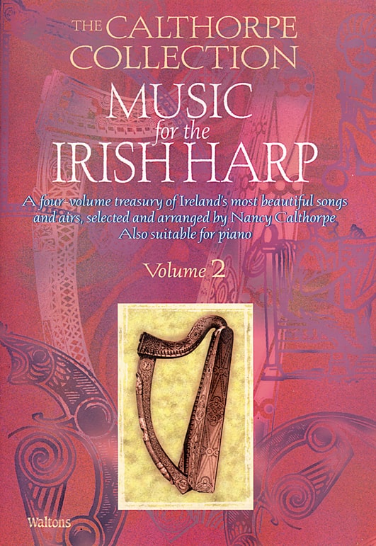 The Calthorpe Collection: Music for the Irish Harp | Vol 2