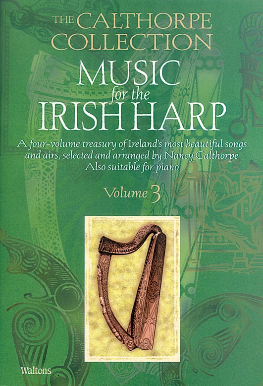 The Calthorpe Collection: Music for the Irish Harp | Vol 3
